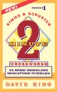 Simon and Schuster's Two-Minute Crosswords Vol. 1 - David King