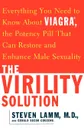 The Virility Solution. Everything You Need to Know about Viagra, the Potency Pill That Can Restore and Enhance Male Sexuality - Steven Lamm, Gerald Secor Couzens