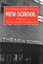 New School. A History of the New School for Social Research - Peter M. Rutkoff, William B. Scott