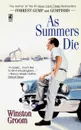 As Summers Die - Winston Groom