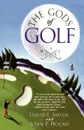 The Gods of Golf - David L. Smith