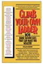 Climb Your Own Ladder - Allen J. Lieberoff