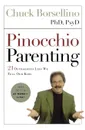 Pinocchio Parenting. 21 Outrageous Lies We Tell Our Kids - Phd Psyd Chuck Borsellino, Chuck Borsellino