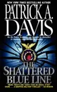 The Shattered Blue Line - Patrick A. Davis