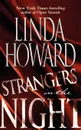 Strangers in the Night - Linda Howard