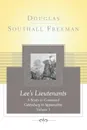 Lees Lieutenants Volume 3. A Study in Command, Gettysburg to Appomattox - Douglas Southall Freeman