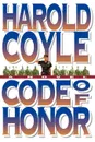 Code of Honor - Harold Coyle