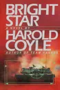 Bright Star - Harold Coyle