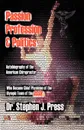 Passion, Profession & Politics - Stephen J. Press