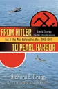 From Hitler to Pearl Harbor - Richard E. Cragg