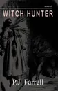 Witch Hunter - P. J. Farrell