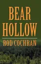 Bear Hollow - Rod Cochran