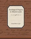 Sociological Progress in Mission Lands - Edward Warren Capen