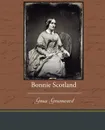 Bonnie Scotland - Grace Greenwood