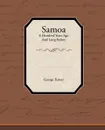 Samoa a Hundred Years Ago and Long Before - George Turner