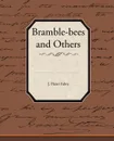 Bramble-bees and Others - J. Henri Fabre