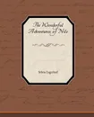 The Wonderful Adventures of Nils - Selma Lagerlof