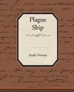 Plague Ship - Andre Norton