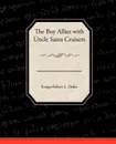 The Boy Allies with Uncle Sams Cruisers - Ensign Robert L. Drake