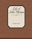 Life of John Milton - Richard Garnett