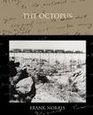 The Octopus - Frank Norris