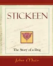 Stickeen  -  The Story of a Dog (1909) - John Muir