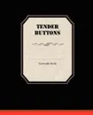 Tender Buttons - Gertrude Stein