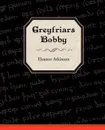 Greyfriars Bobby - Eleanor Atkinson