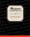 Mogens and Other Stories - J. P. Jacobsen, Jens Peter Jacobsen