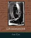 L'Assommoir - Emile Zola