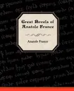 Great Novels of Anatole France - Anatole France