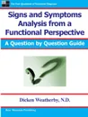 Signs and Symptoms Analysis from a Functional Perspective- 2nd Edition - Dicken Weatherby