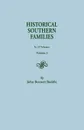 Historical Southern Families. in 23 Volumes. Volume I - John Bennett Boddie