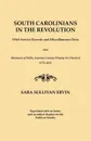 South Carolinians in the Revolution. with Service Records and Miscellaneous Data. Also, Abstracts of Wills, Laurens County (Ninety-Six District), 1775 - Elizabeth Petty Bentley, Sara Sullivan Ervin