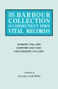 The Barbour Collection of Connecticut Town Vital Records. Volume 9. Durham 1708-1852, Eastford 1847-1851, East Haddam 1743-1857 - Lorraine Cook White