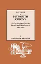 Records of Plymouth Colony. Births, Marriages, Deaths, Burials, and Other Records, 1633-1689 - New Plymouth Colony, Nathaniel B. Shurtleff