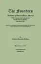 The Founders. Portraits of Persons Born Abroad Who Came to the Colonies in North America Before the Year 1701. Three Volumes in Two. Volumes I & II bound in one - Charles Knowles Bolton