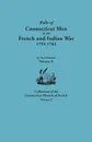 Rolls of Connecticut Men in the French and Indian War, 1755-1762. in Two Volumes. Volume II. Collections of the Connecticut Historical Society, Volume - Connecticut Historical Society