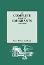 Complete Book of Emigrants, 1607-1660 - Peter Wilson Coldham