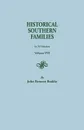 Historical Southern Families. in 23 Volumes. Volume VIII - John Bennett Boddie