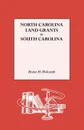 North Carolina Land Grants in South Carolina - Brent Holcomb