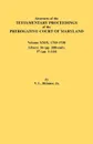 Abstracts of the Testamentary Proceedings of the Prerogative Court of Maryland. Volume XXIX, 1755-1758, Libers. 36 (Pp. 208-End), 37 (Pp. 1-144) - Vernon L. Jr. Skinner