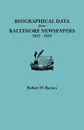 Biographical Data from Baltimore Newspapers, 1817-1819 - Robert W. Barnes