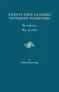 Twenty-Four Hundred Tennessee Pensioners. Revolution, War of 1812 - Zella Armstrong