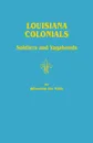 Louisiana Colonials. Soldiers and Vagabonds - Winston De Ville