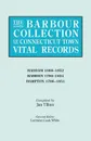 The Barbour Collection of Connecticut Town Vital Records. Volume 17. Haddam 1668-1852, Hamden 1786-1854, Hampton 1786-1851 - Lorraine Cook White
