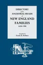 Directory of the Ancestral Heads of New England Families, 1620-1700 - Frank R. Holmes