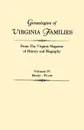 Genealogies of Virginia Families from The Virginia Magazine of History and Biography. In five volumes. Volume IV. Healy - Pryor - Virginia