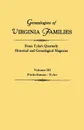 Genealogies of Virginia Families from Tyler's Quarterly Historical and Genealogical Magazine. In Four Volumes. Volume III. Pinkethman - Tyler - Virginia