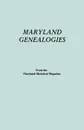 Maryland Genealogies. a Consolidation of Articles from the Maryland Historical Magazine. in Two Volumes. Volume II (Families Goldsborough - Young) - Maryland Historical Magazine